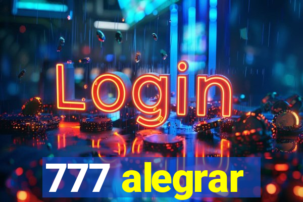 777 alegrar